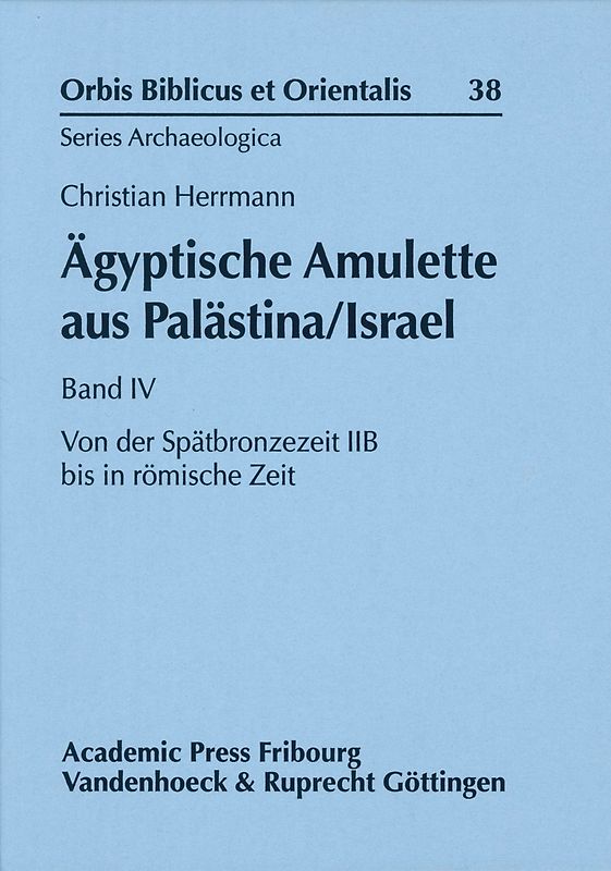 Ägyptische Amulette aus Palästina/Israel Band IV