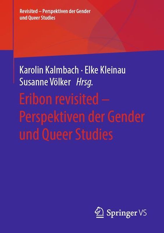 Eribon revisited – Perspektiven der Gender und Queer Studies