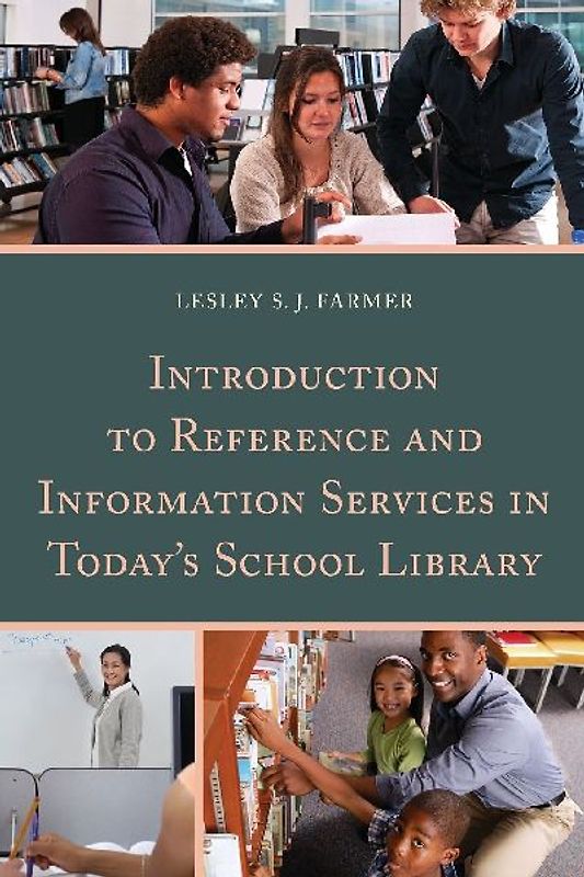 Introduction to Reference and Information Services in Today's School Library