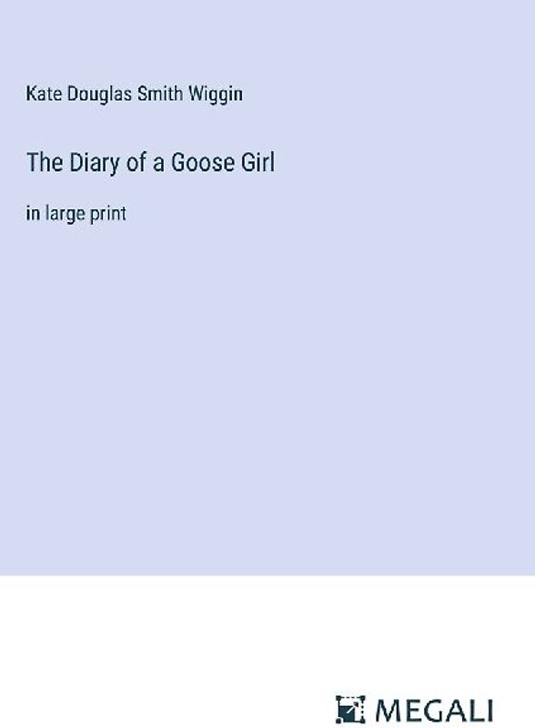 The Diary of a Goose Girl