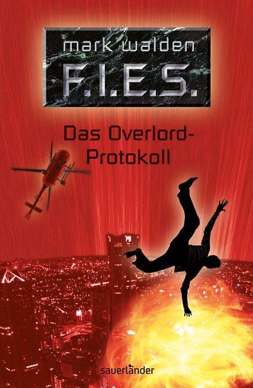 F.I.E.S. - Das Overlord-Protokoll