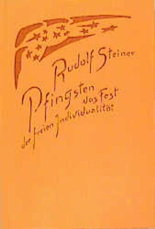 Pfingsten, das Fest der freien Individualität