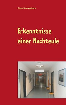 Erkenntnisse einer Nachteule