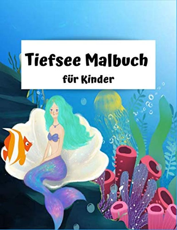 Tiefsee Malbuch für Kinder: Unterwasser Tiere Kindermalbuch mit lustigen, einfachen und entspannenden Malvorlagen Buch für Jungen und Mädchen von 2-4 ... Tierozean Größe 8,5 x 11 Zoll (Band 4)