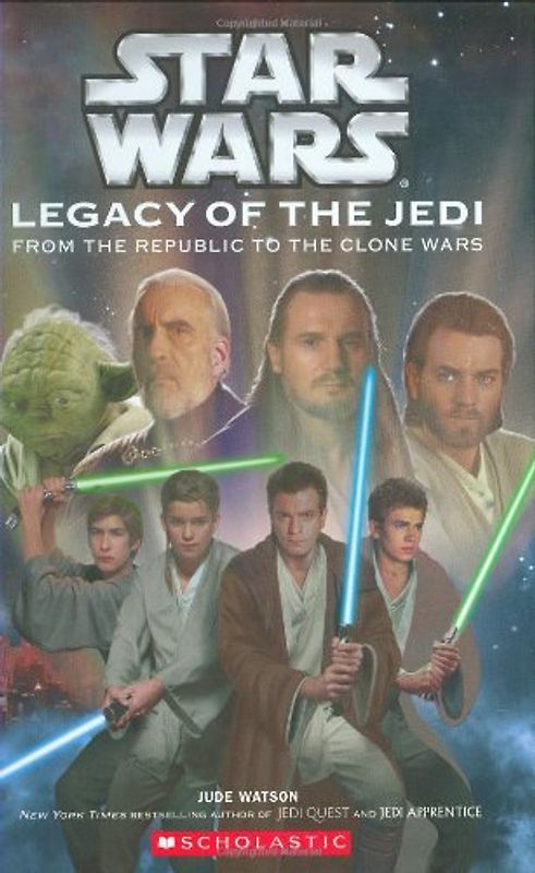 Star Wars - Legacy of the Jedi: A Clone Wars Novel - Watson, Jude