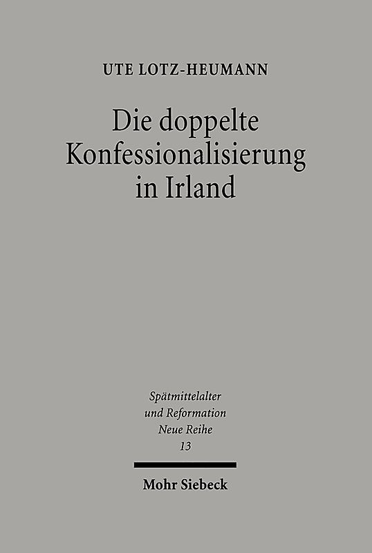 Die doppelte Konfessionalisierung in Irland