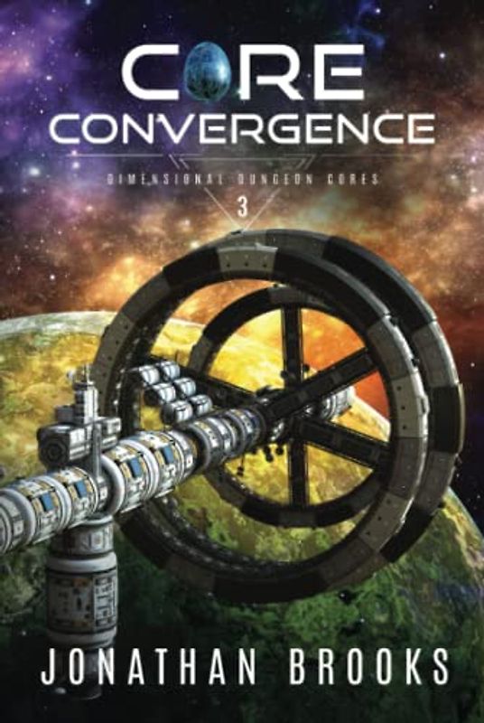 Core Convergence (Dimensional Dungeon Cores, Band 3)