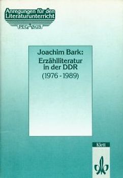 Erzählliteratur in der DDR (1976-1989)