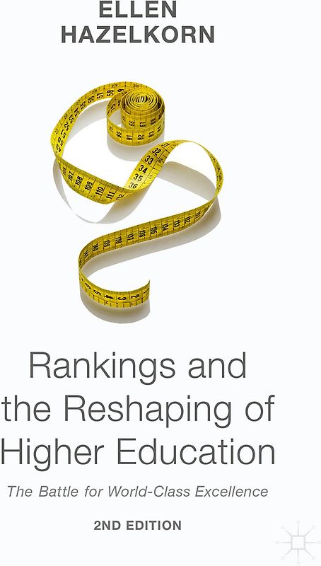 Rankings and the Reshaping of Higher Education