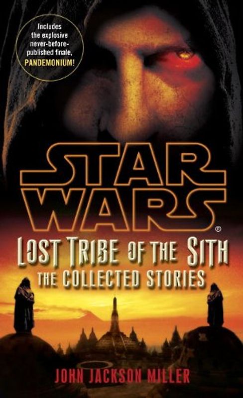 Star Wars: Lost Tribe of the Sith: The Collected Stories - John Jackson Miller