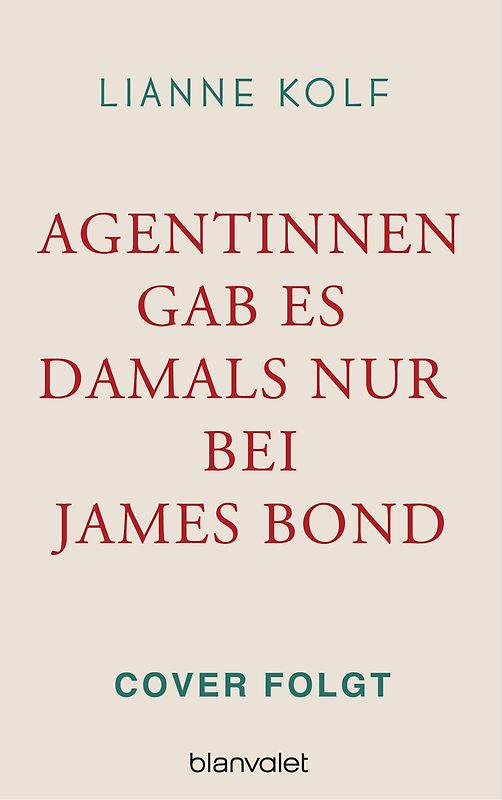 Agentinnen gab es damals nur bei James Bond