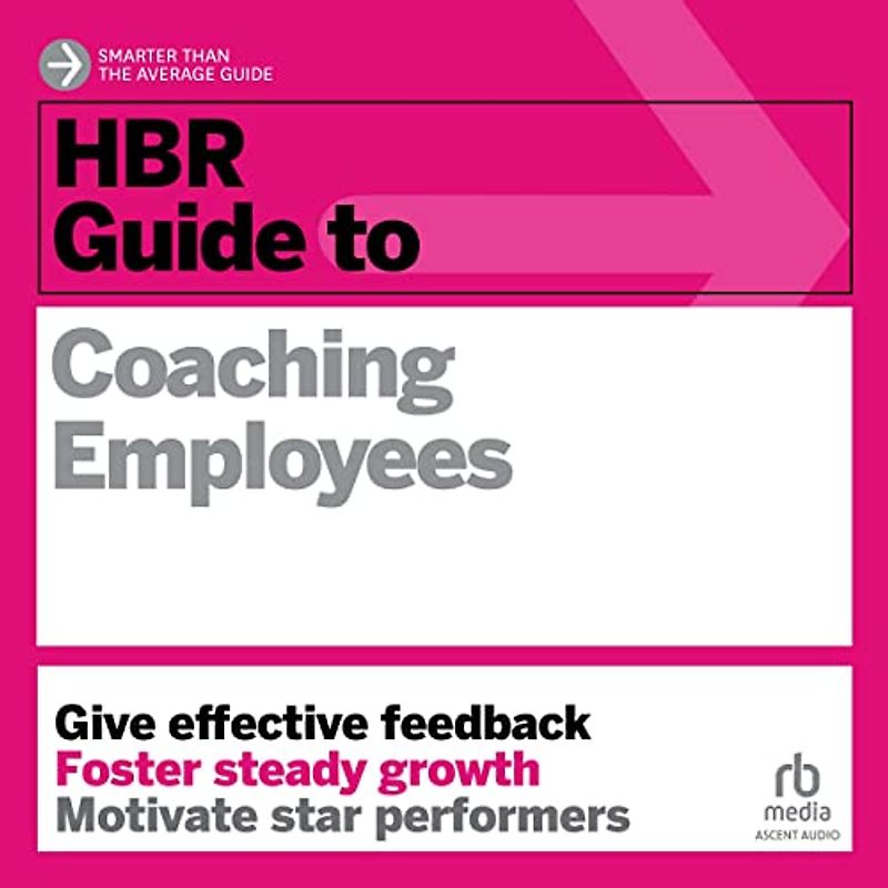 Hbr Guide to Coaching Employees