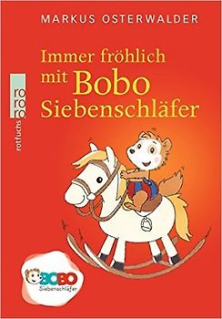 Immer fröhlich mit Bobo Siebenschläfer
