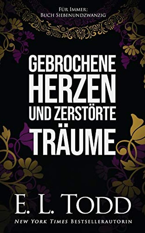 Gebrochene Herzen und zerstörte Träume (Für Immer, Band 27)