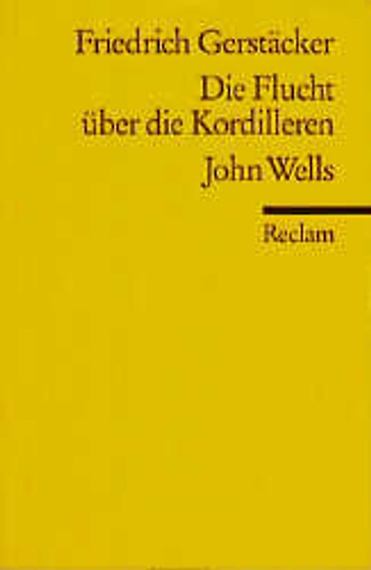 Die Flucht über die Kordilleren. John Wells