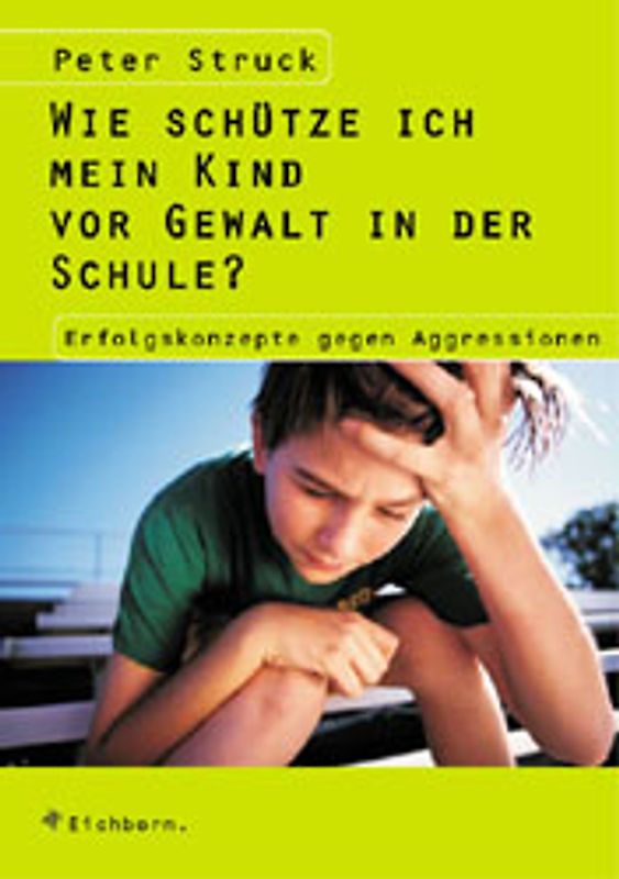 Wie schütze ich mein Kind vor Gewalt in der Schule