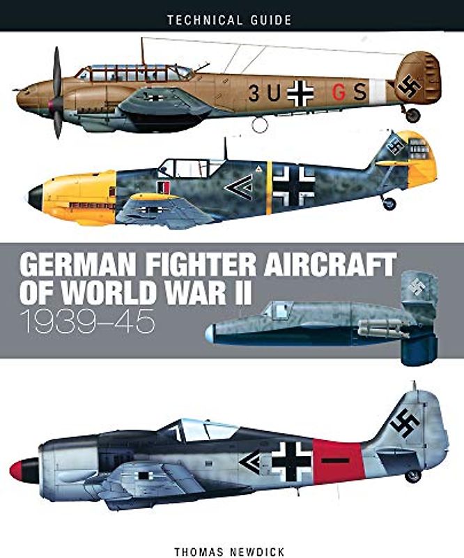 German Fighter Aircraft of World War II