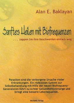 Sanftes Heilen mit Biofrequenzen