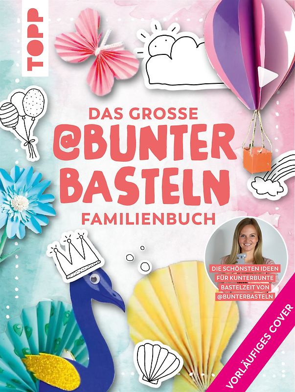 @bunterbasteln - Das große kreative Familienbuch