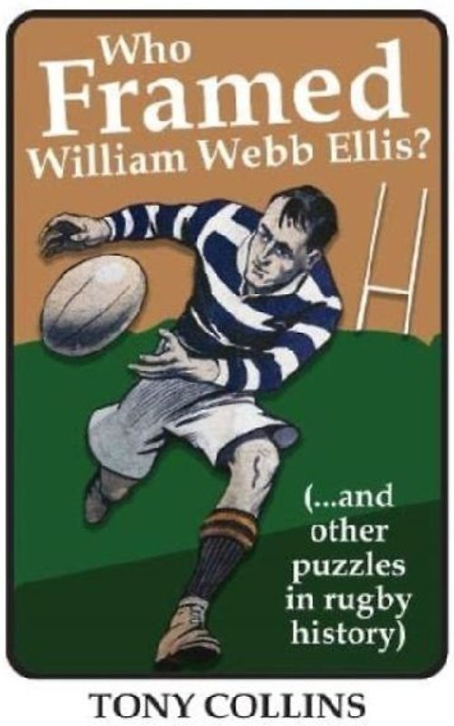 Who Framed William Webb Ellis