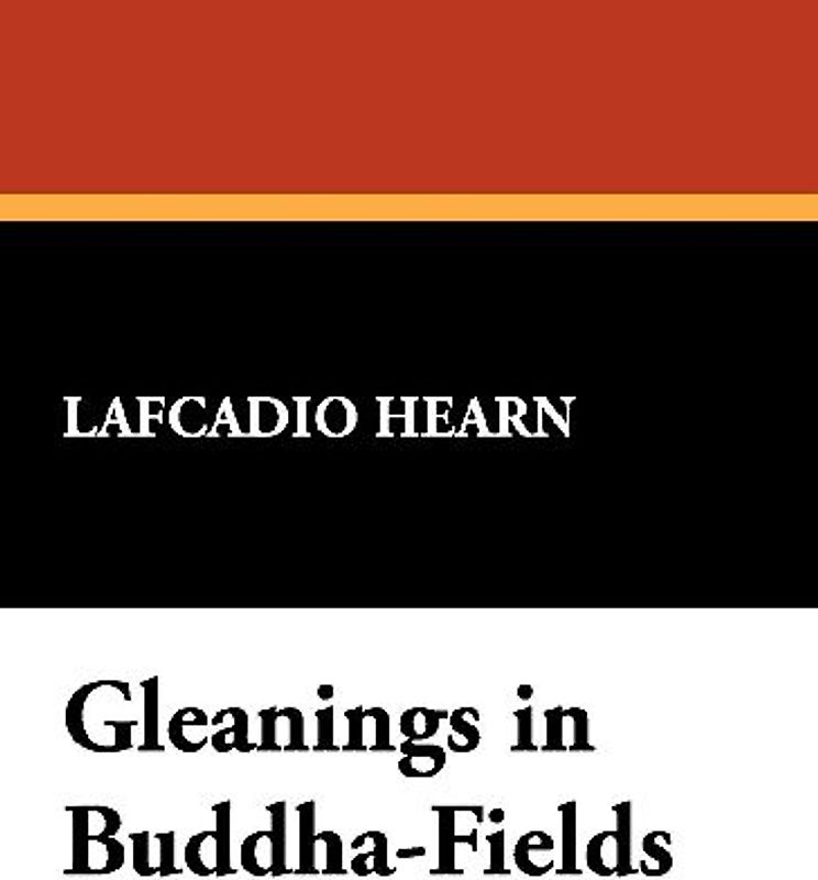 Gleanings in Buddha-Fields