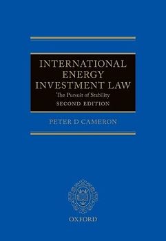 International Energy Investment Law: The Pursuit of Stability