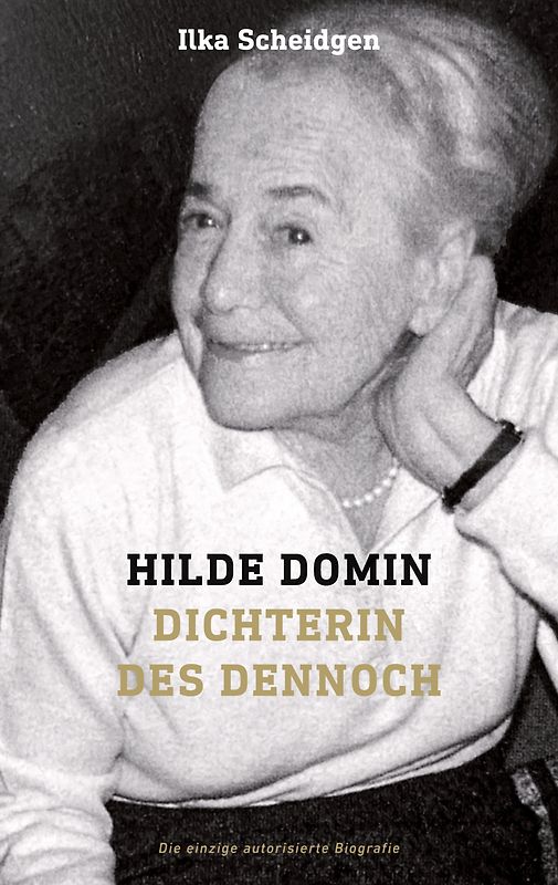 Hilde Domin Dichterin des Dennoch
