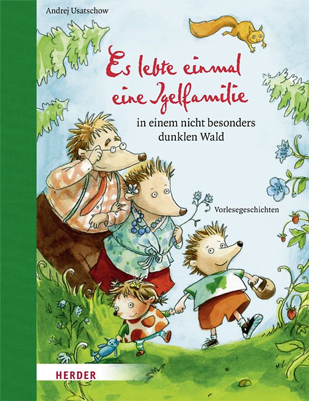 Es lebte einmal eine Igelfamilie in einem nicht besonders dunklen Wald
