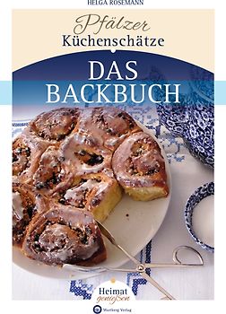 Pfälzer Küchenschätze - Das Backbuch