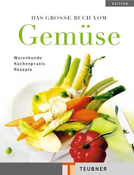 Das große Buch vom Gemüse