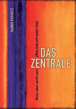 Das Zentrale
