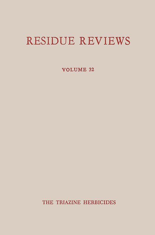 Single Pesticide Volume: The Triazine Herbicides