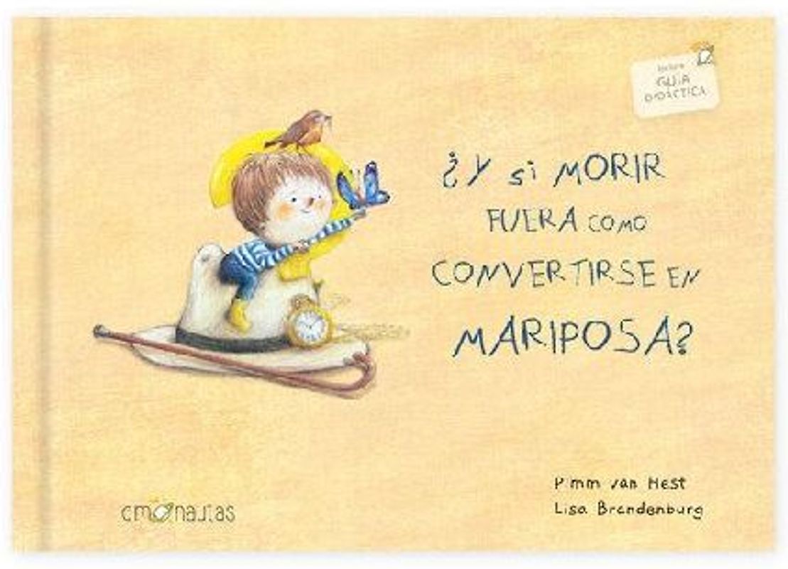 ¿Y Si Morir Fuera Como Convertirse En Mariposa?