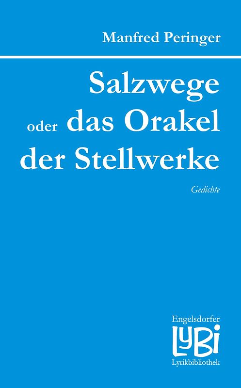 Salzwege oder das Orakel der Stellwerke