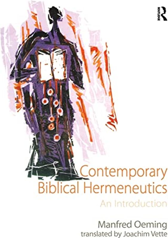 Contemporary Biblical Hermeneutics: An Introduction
