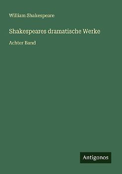 Shakespeares dramatische Werke