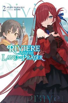 Riviere and the Land of Prayer, Vol. 2 (Light Novel)