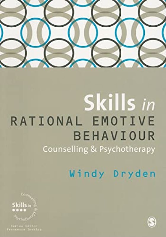Skills in Rational Emotive Behaviour Counselling & Psychotherapy (First Edition)