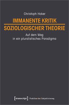 Immanente Kritik soziologischer Theorie