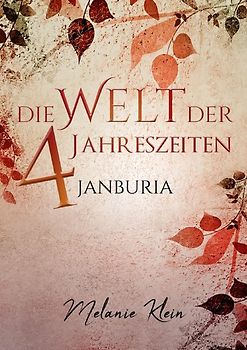 Die Welt der 4 Jahreszeiten / Die Welt der 4 Jahreszeiten Band 3