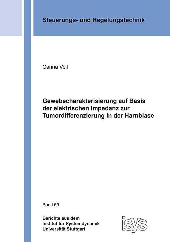 Gewebecharakterisierung auf Basis der elektrischen Impedanz zur Tumordifferenzierung in der Harnblase