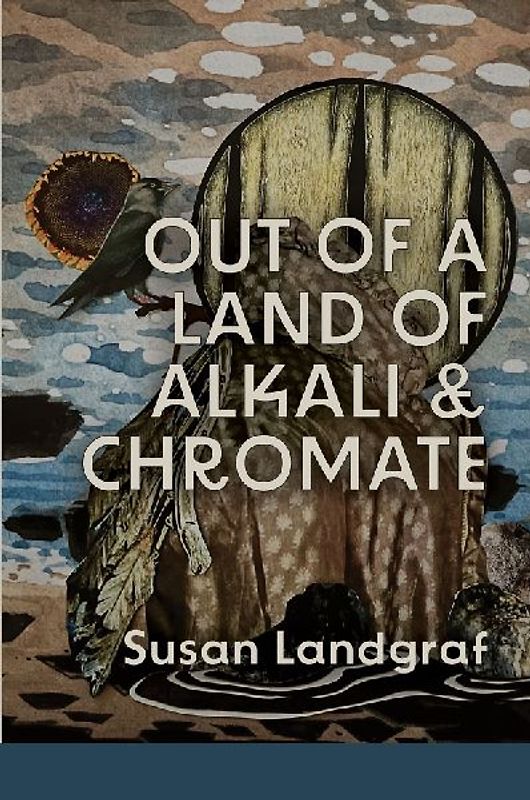 Out of a Land of Alkali & Chromate