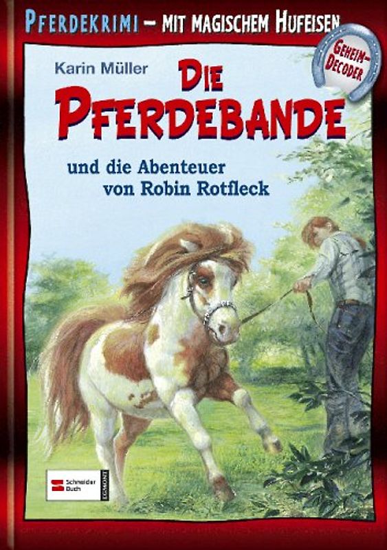 Die Pferdebande, Band 12. Die Pferdebande und die Abenteuer von Robin Rotfleck