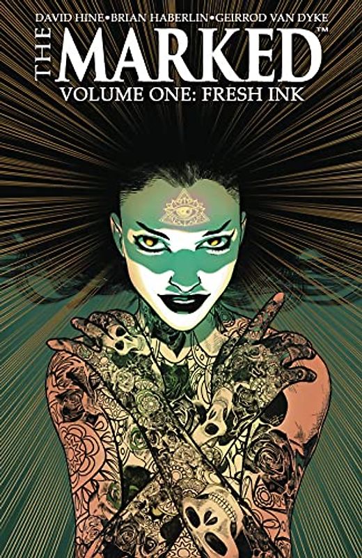 The Marked Volume 1: Fresh Ink