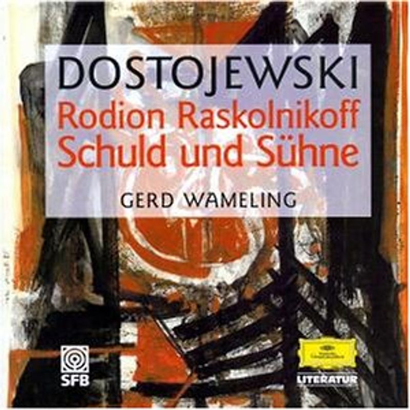 Rodion Raskolnikoff. Schuld und Sühne. Ungekürzte Ausgabe