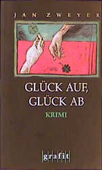 Glück auf, Glück ab