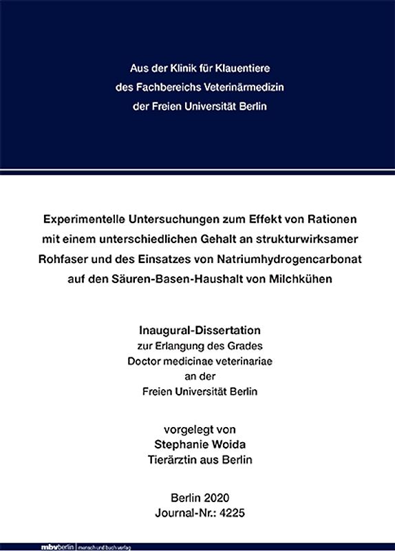 Experimentelle Untersuchungen zum Effekt von Rationen mit einem unterschiedlichen Gehalt an strukturwirksamer Rohfaser und des Einsatzes von Natriumhydrogencarbonat auf den Säuren-Basen-Haushalt von Milchkühen