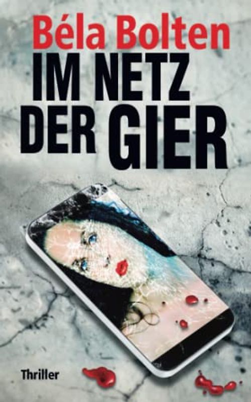 Im Netz der Gier (Berg und Thal ermitteln)