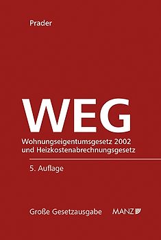 Wohnungseigentumsgesetz 2002 WEG 2002 und HeizKG