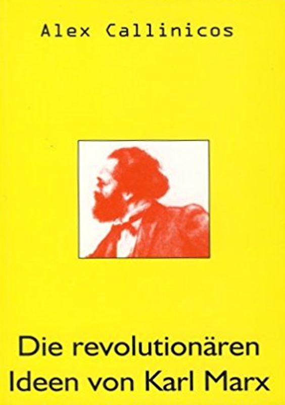 Die revolutionären Ideen von Karl Marx